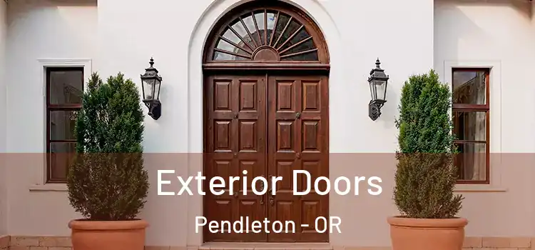  Exterior Doors Pendleton - OR
