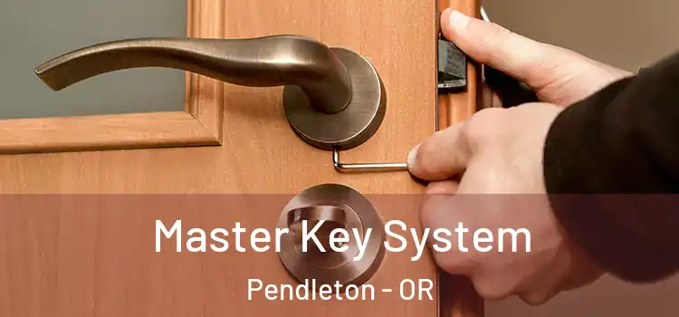  Master Key System Pendleton - OR